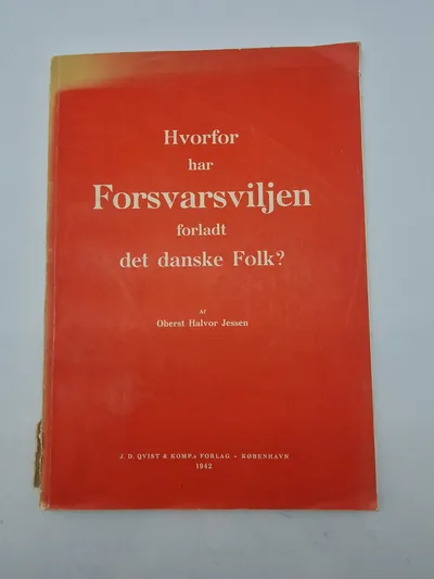 Hvorfor har forsvarsviljen forladt det danske folk? 1942