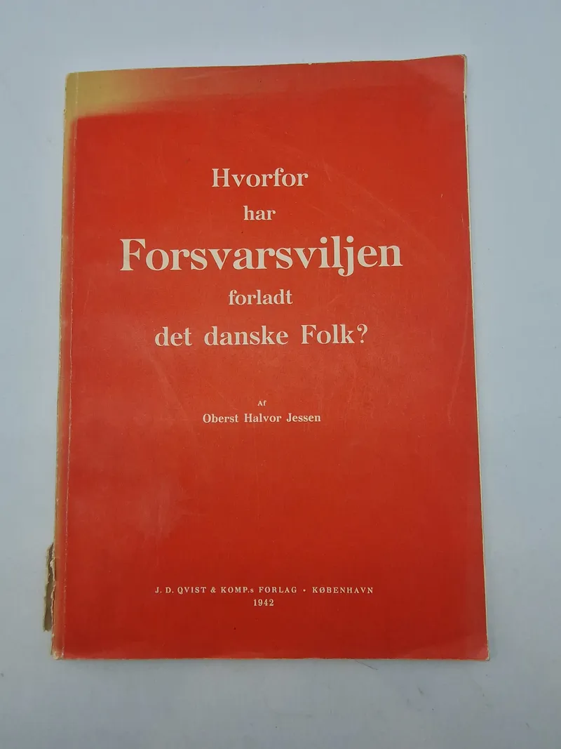 Hvorfor har forsvarsviljen forladt det danske folk? 1942