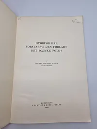 Hvorfor har forsvarsviljen forladt det danske folk? 1942
