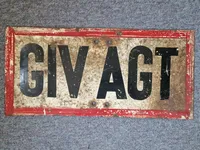 Ældre “Giv Agt” skilt