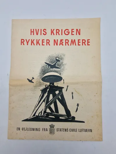 “Hvis krigen rykker nærmere” - en vejledning fra Statens Civile luftværn