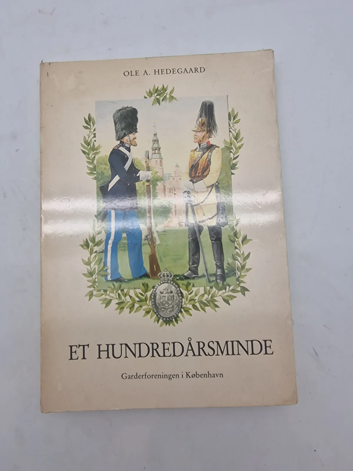 Et hundredårsminde - Garderforeningen i København