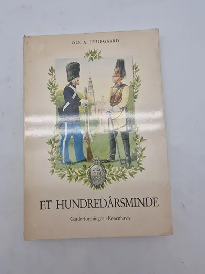 Et hundredårsminde - Garderforeningen i København