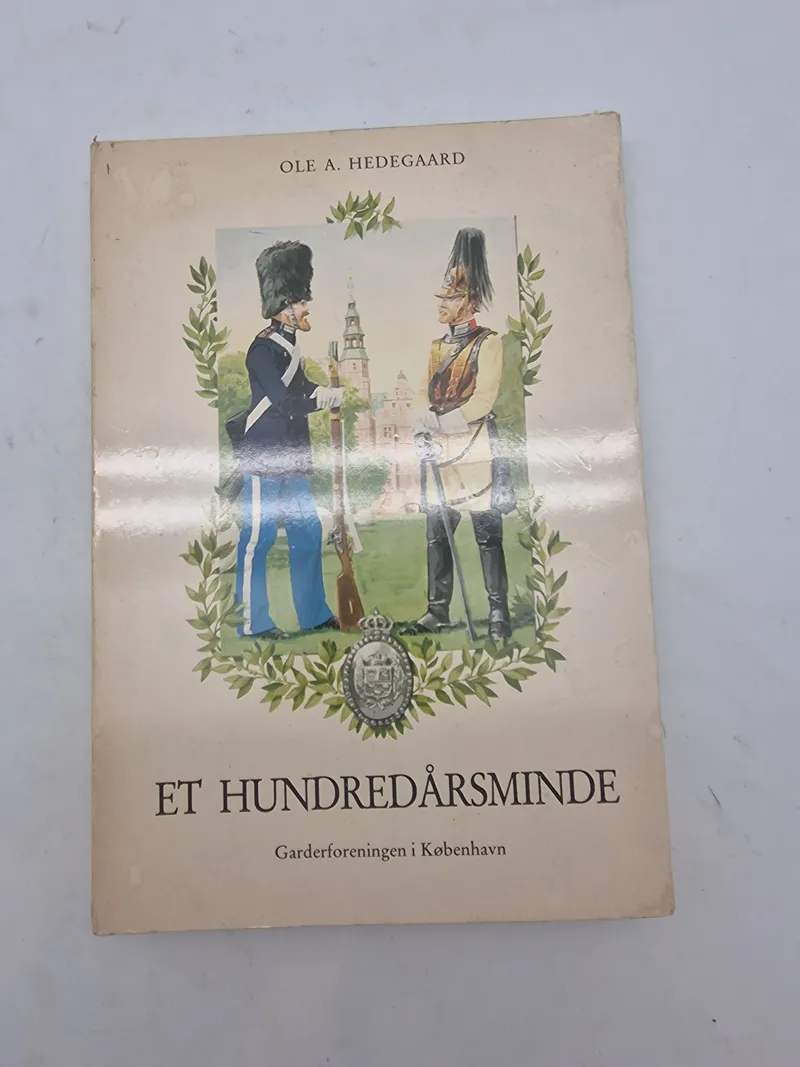 Et hundredårsminde - Garderforeningen i København