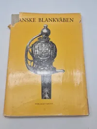 Danske blankvåben, biblen for samlere