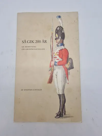 Så gik 200 år - En beretning om kronprinsensgade