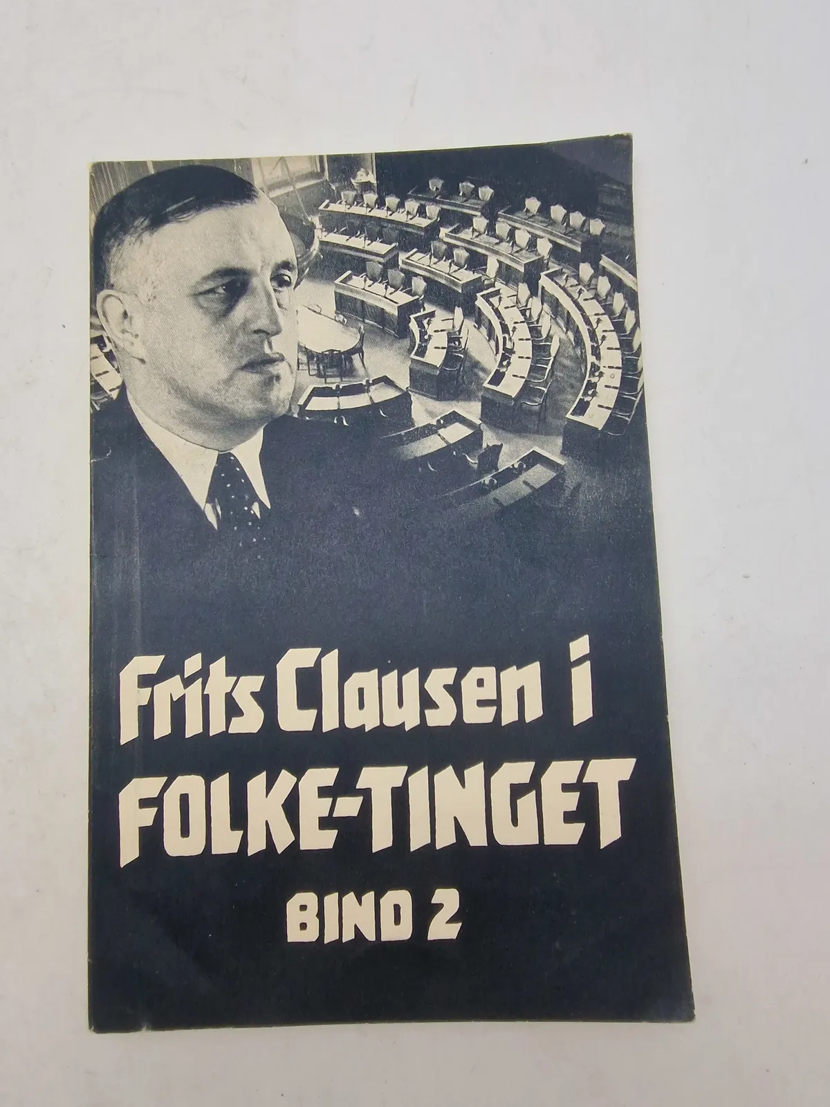 Frits Clausen i Folke - Tinget  Bind 2