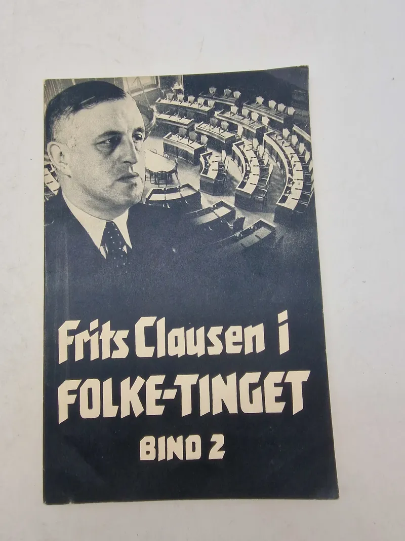 Frits Clausen i Folke - Tinget  Bind 2