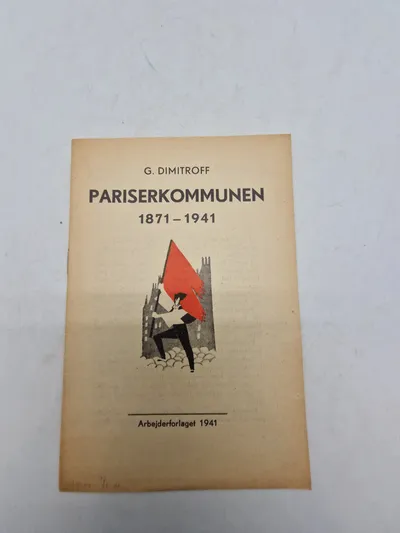 PARISERKOMMUNEN 1871-1941" af G. Dimitroff.