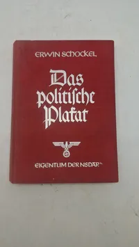 Ekstremt Sjælden bog: Das politische Plakat af Erwin Schockel (NSDAP-udgivelse). Original