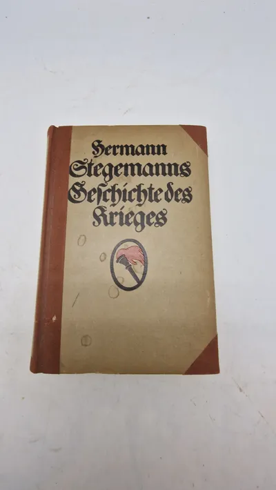 Hermann Stegemanns Geschichte des Krieges. Original