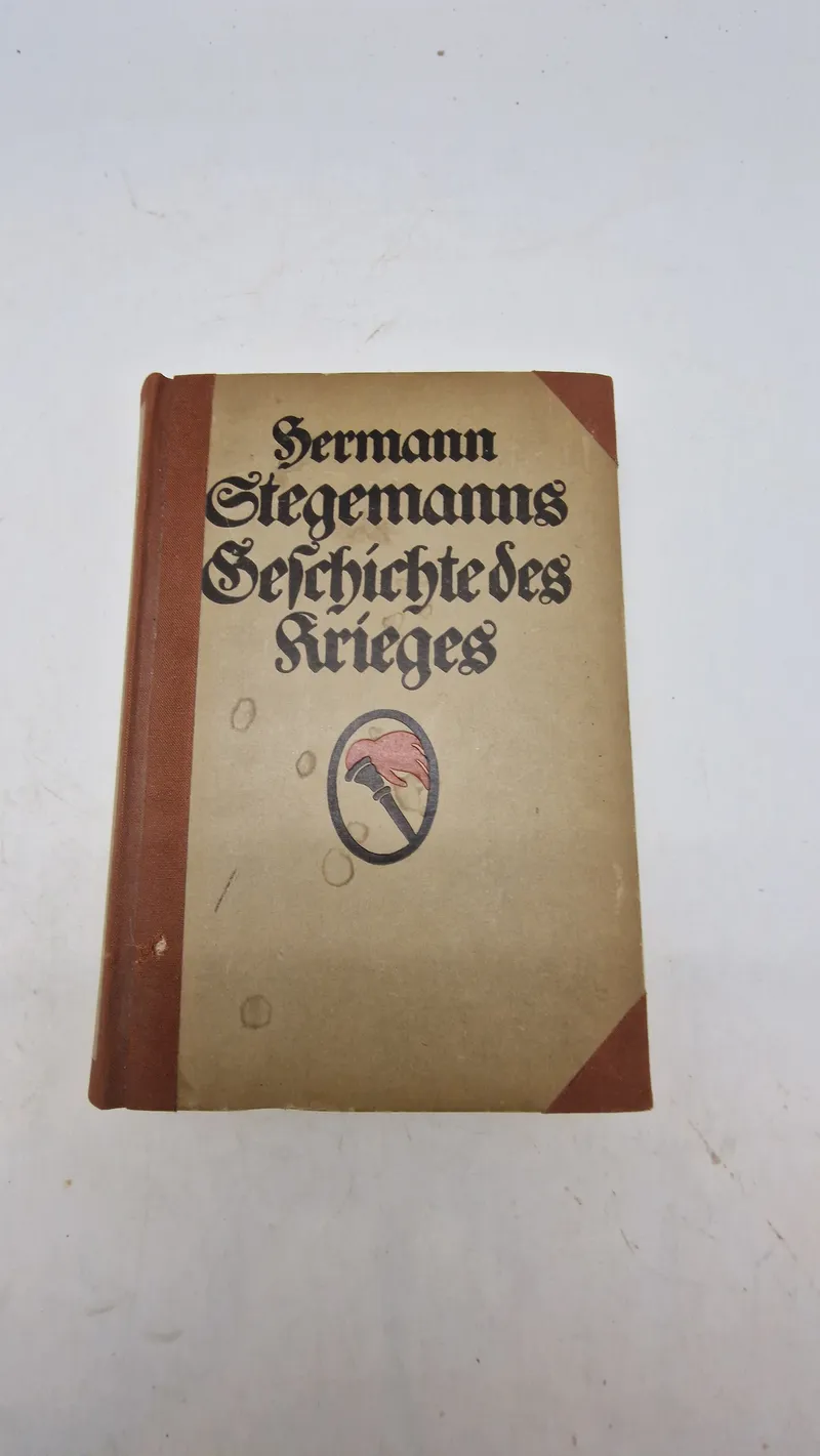 Hermann Stegemanns Geschichte des Krieges. Original