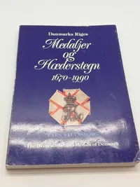 Danmarks Riges Medaljer og Hæderstegn 1670-1990" skrevet af Lars Stevnsborg