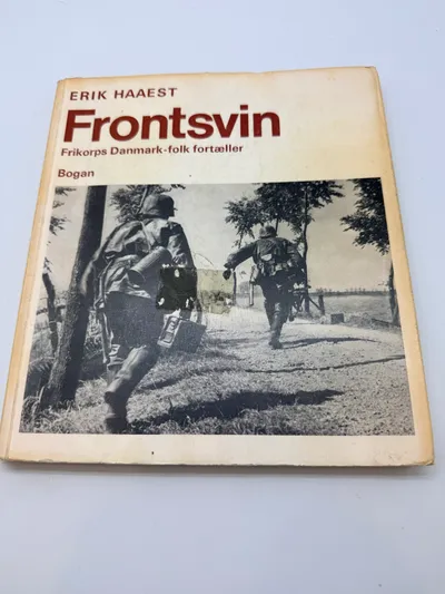 Frontsvin: Frikorps Danmark-folk fortæller" skrevet af Erik Haaest