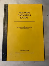 Sjældent genoptryk af bogen Frikorps Danmarks kampe