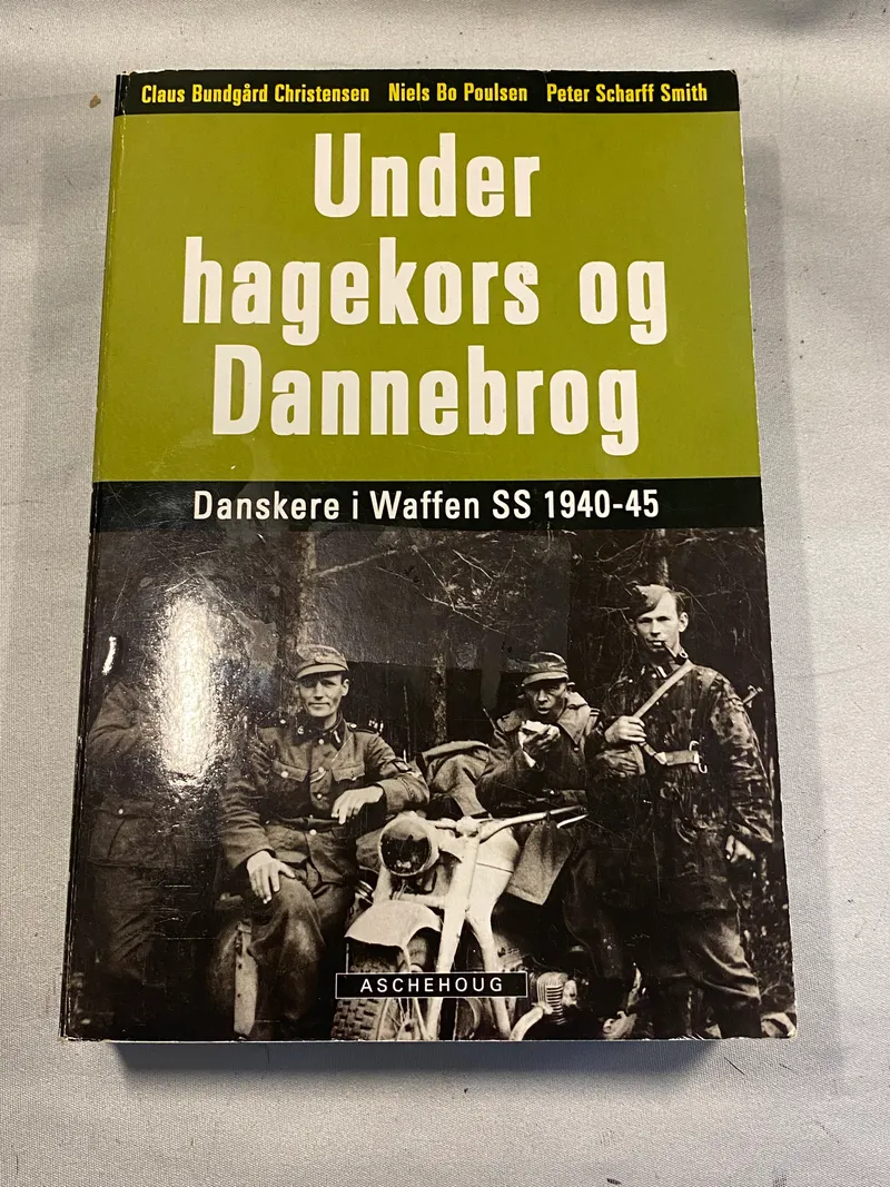 Under hagekors og dannebrog - danskere i W-SS