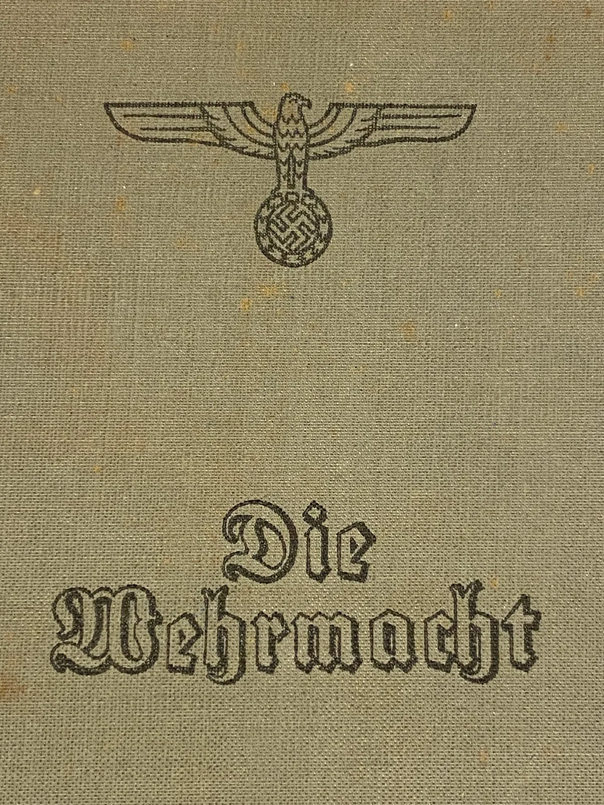 Original Die Wehrmacht 1941