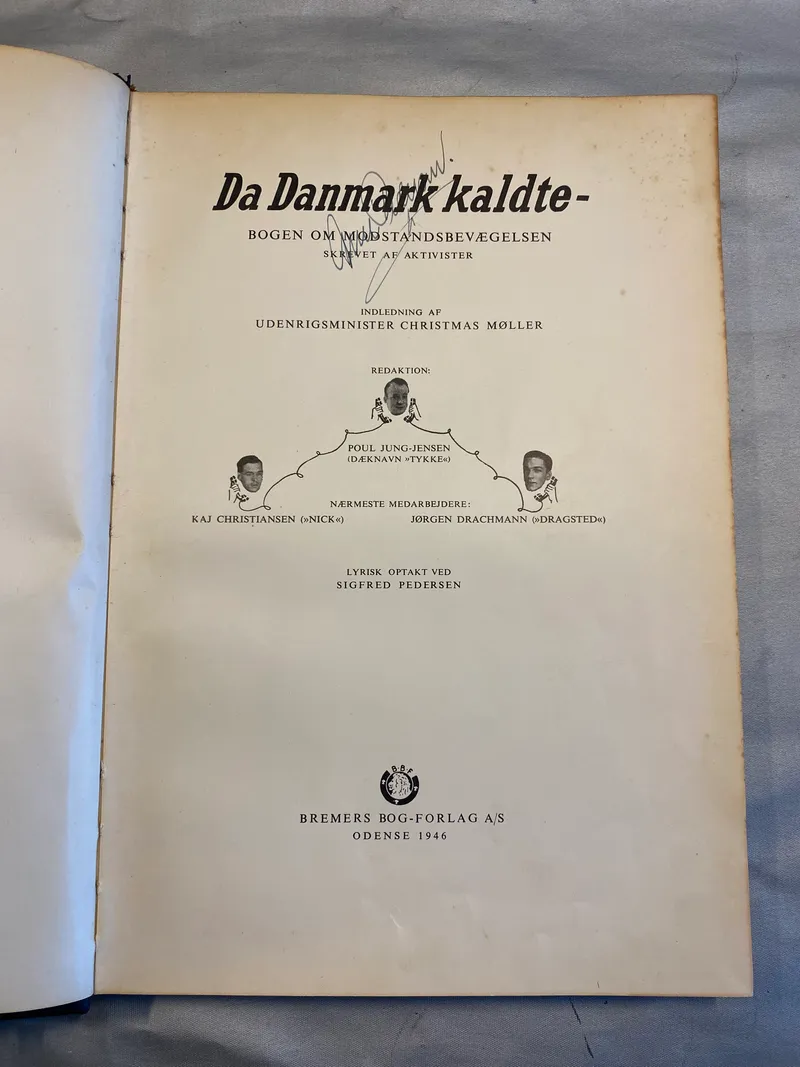 Originalt eksemplar af “Da Danmark kaldte” - signeret af modstandsmand