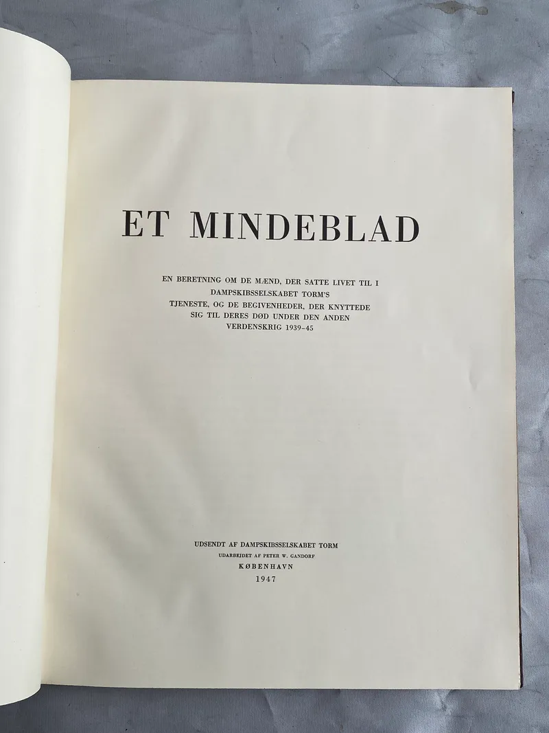 “Et mindeblad” til minde om de mænd der mistede livet ved damskibselskabet Torm - under 2.verdenskrig