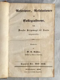 Sjælden original bog: Rescripter, Resulotioner og collegial breve - den danske krigsmagt til lands 1847-48