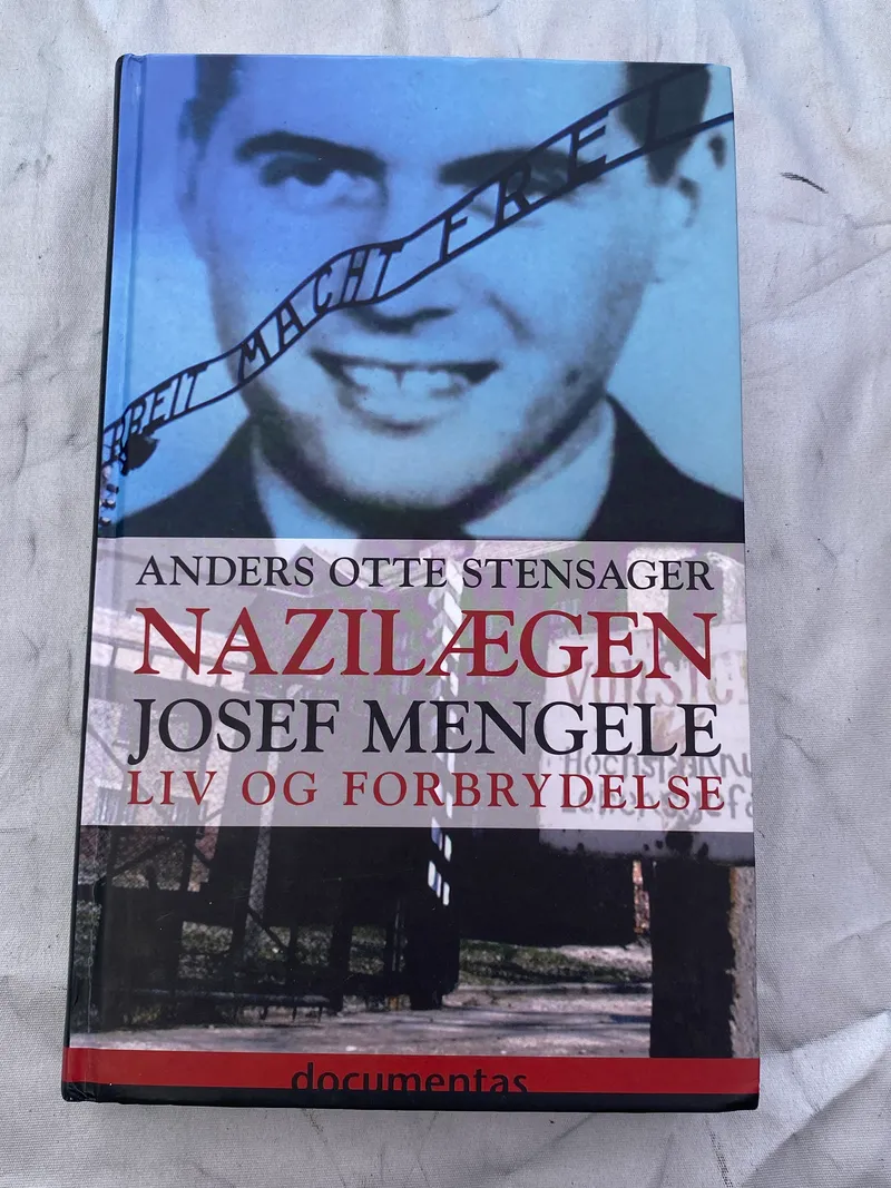 Nazilægen Joseph Mengele Liv og forbrydelse