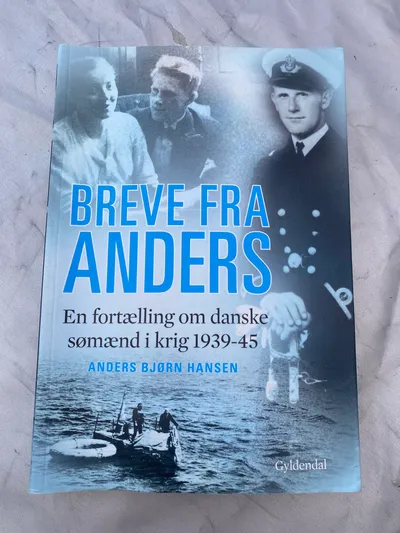 Breve fra Anders - En fortælling om danske sømænd 1939-1945