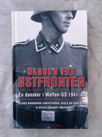 Dagbog fra østfronten - En dansker i Waffen-SS 1941-44