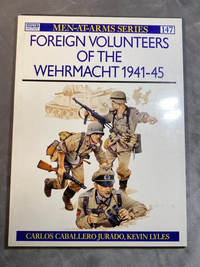 Foreign volunteers of the Wehrmacht  1941-1945