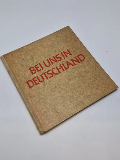 Originalt propaganda : Bei Uns In Deutschland