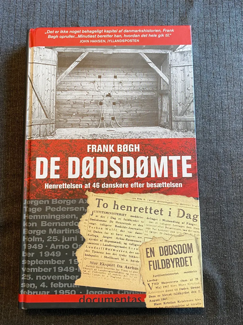 De dødsdømte - henrettelsen af 46 danskere efter besættelsen
