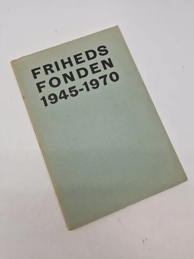 Frihedsfonden 1945-1970