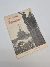 Original dansk/nazistisk propaganda - “Løs paa fjenden”