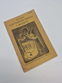 Original dansk/nazistisk propaganda - “Kætterprocesden i Moskva”