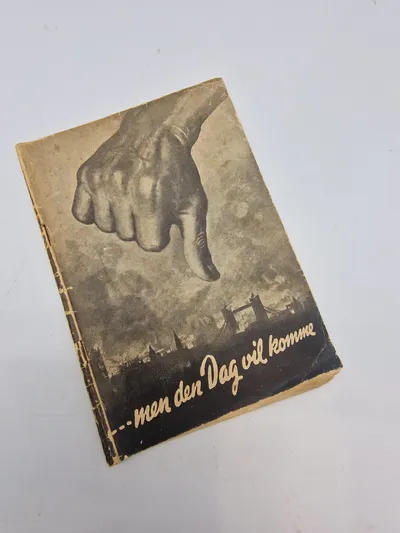Sjælden original dansk nazistisk propaganda hæfte - “Men den dag vil komme”