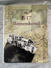 The B-17 Remembered