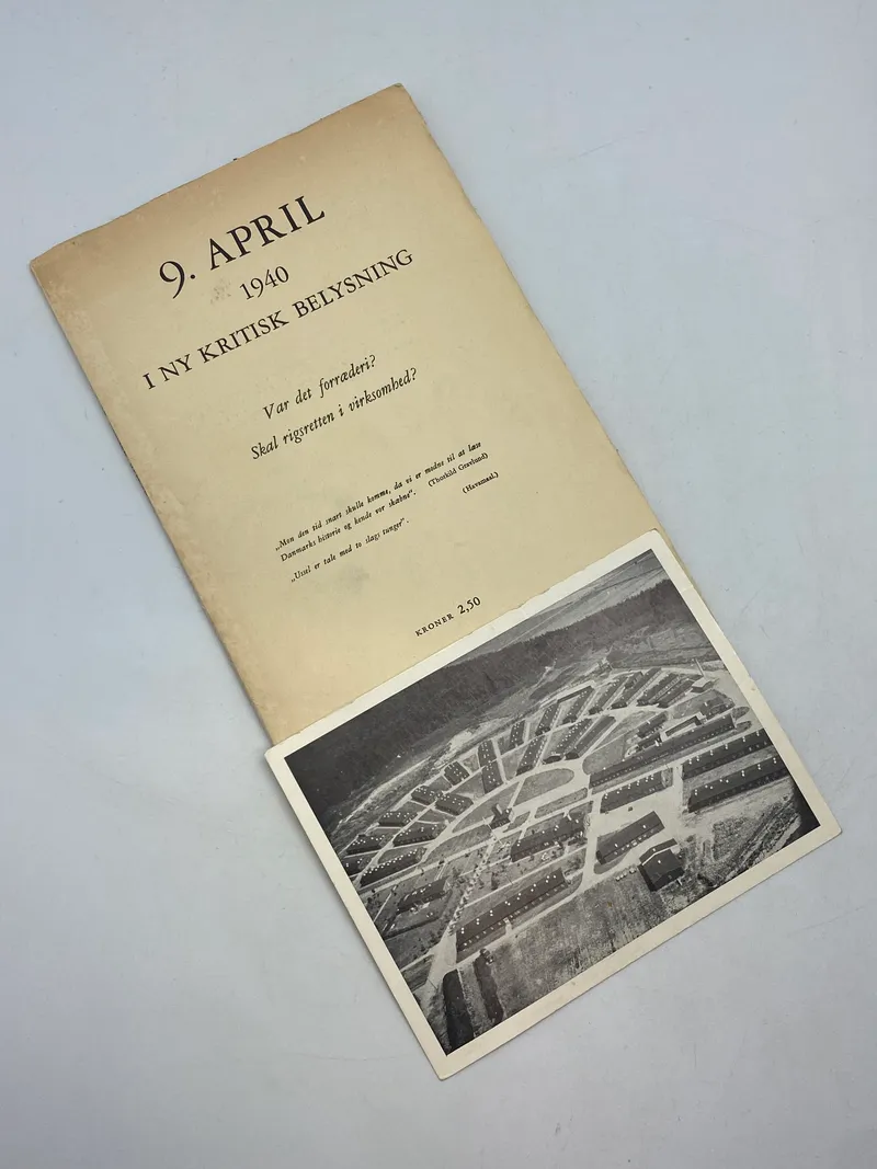 9 april 1940 i ny kritisk belysning samt originalt postkort med motiv af Padborglejren