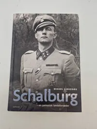 Schalburg - en patriotisk landsforædder