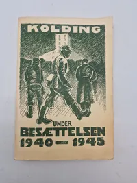 Kolding under besættelsen 1940-1945
