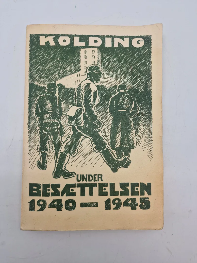 Kolding under besættelsen 1940-1945