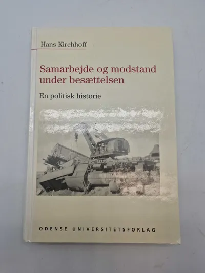 Samarbejde og modstand under besættelsen