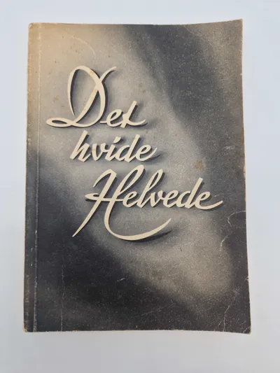 Originalt Dansk Nazistisk propaganda: - Det hvide helvede