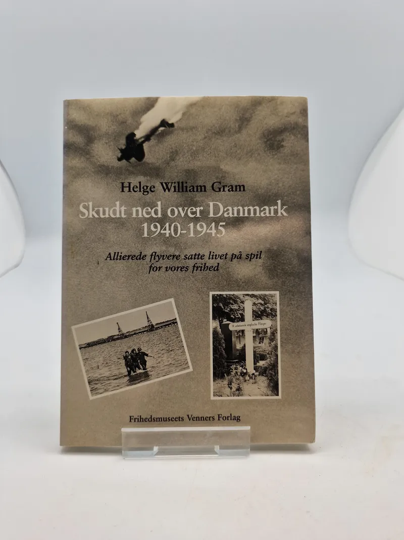 Skudt ned og Danmark 1940-1945