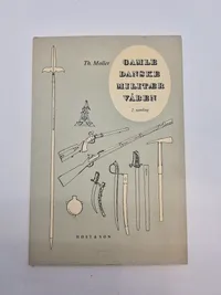 Th Møller - Gamle danske militær våben I-II