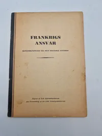 Originalt hæfte - Frankrigs ansvar