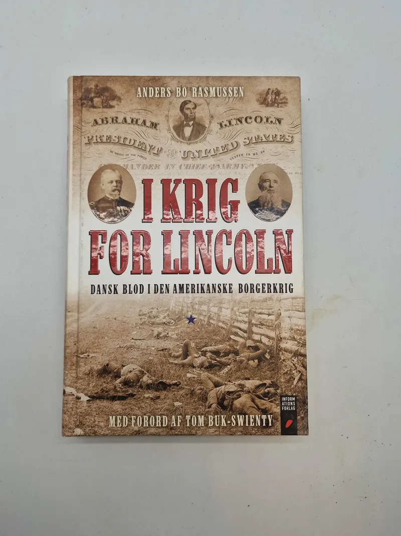 I krig for Lincoln - Dansk blod i den amerikanske borgerkrig