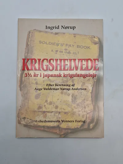 Krigshelvede - 3 1/2 år i krigsfangelejr