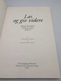 Læs og giv videre: Illegale flyveblade fra Besættelsen 1940-45 Book