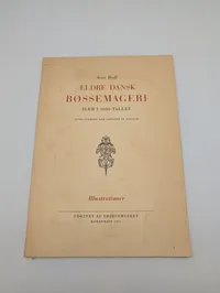 Arne Hoff, Ældre Dansk Bøssemageri, 1951 Illustrationer Volume
