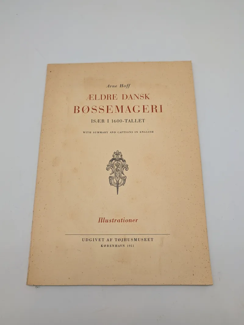 Arne Hoff, Ældre Dansk Bøssemageri, 1951 Illustrationer Volume