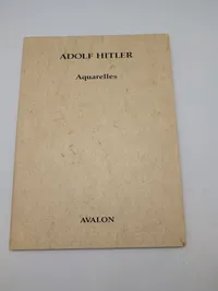 Adolf Hitler, Aquarelles Art Portfolio, Avalon Edition